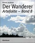 E-Book (epub) Der Wanderer von Harald Jacobsen