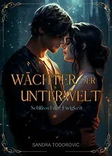 E-Book (epub) Wächter der Unterwelt von Sandra Todorovic
