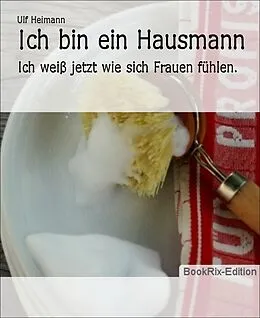 E-Book (epub) Ich bin ein Hausmann von Ulf Heimann