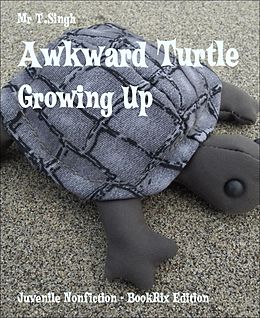 eBook (epub) Awkward Turtle de T. Singh