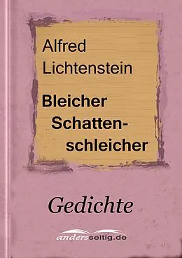 E-Book (epub) Bleicher Schattenschleicher von Alfred Lichtenstein