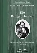 E-Book (epub) Die Kriegsurlauber von Wolf Graf von Baudissin