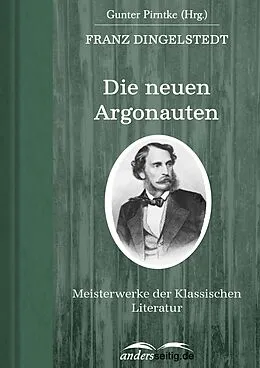 E-Book (epub) Die neuen Argonauten von Franz Dingelstedt