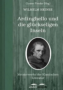 E-Book (epub) Ardinghello und die glückseligen Inseln von Wilhelm Heinse