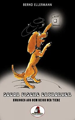 E-Book (epub) "Sogar Fische ertranken" von Bernd Ellermann