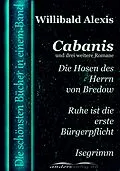 E-Book (epub) Cabanis und drei weitere Romane von Willibald Alexis