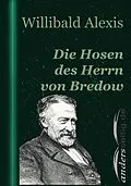 E-Book (epub) Die Hosen des Herrn von Bredow von Willibald Alexis