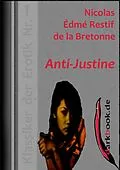 E-Book (epub) Anti-Justine von Nicolas Édmé Restif de la Bretonne