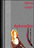 E-Book (epub) Aphrodite von Pierre Louys