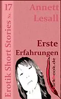 E-Book (epub) Erste Erfahrungen von Annett Lesall