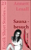 E-Book (epub) Saunabesuch von Annett Lesall