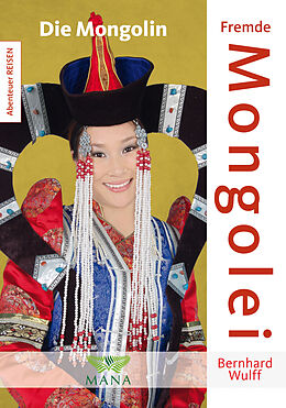 E-Book (epub) Fremde Mongolei von Bernhard Wulff