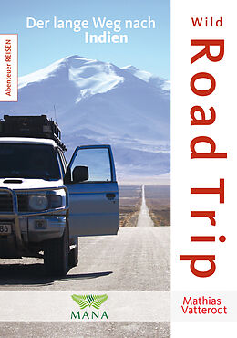 E-Book (epub) Wild Road Trip von Mathias Vatterodt