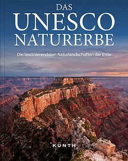 Kartonierter Einband KUNTH Das UNESCO Naturerbe von 
