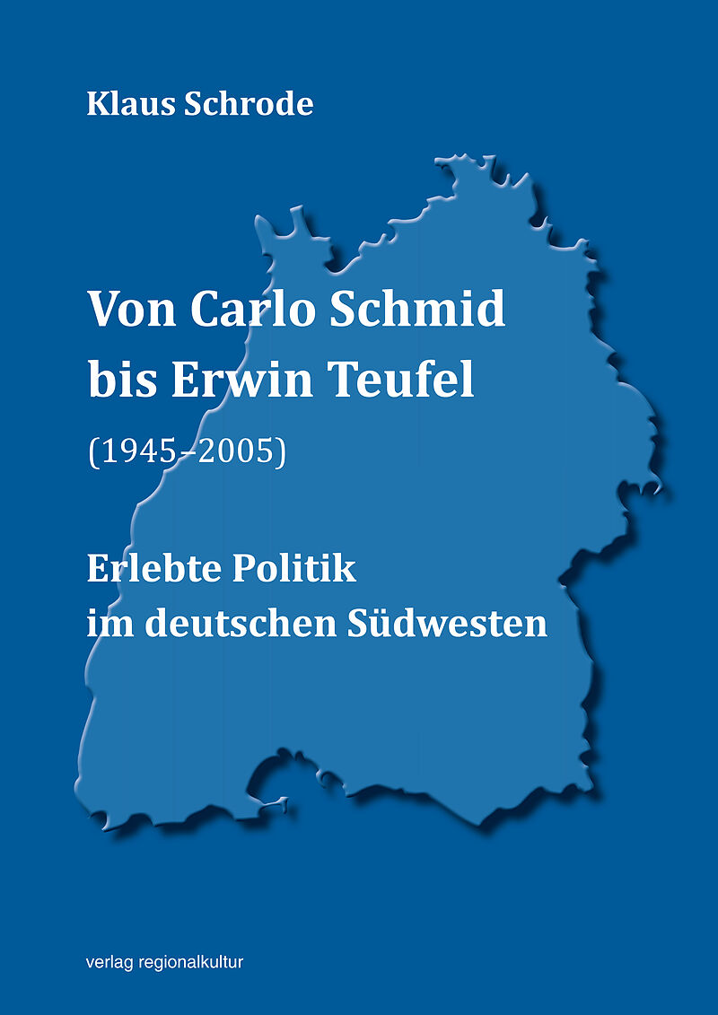 Von Carlo Schmid bis Erwin Teufel (19452005)