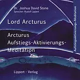 Audio CD (CD/SACD) Arcturus Aufstiegs-Aktivierungs-Meditation von Dr. Joshua David Stone