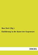 Kartonierter Einband Einführung in die Kunst der Gegenwart von Max Deri (Hg.
