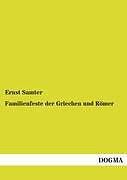 Kartonierter Einband Familienfeste der Griechen und Römer von Ernst Samter