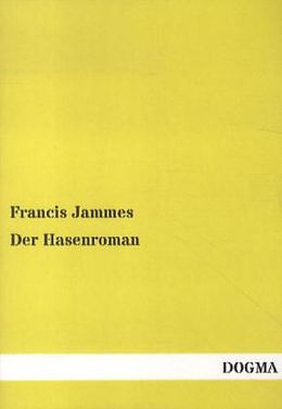 Kartonierter Einband Der Hasenroman von Francis Jammes