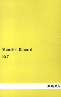 Kartonierter Einband Er? von Maurice Renard