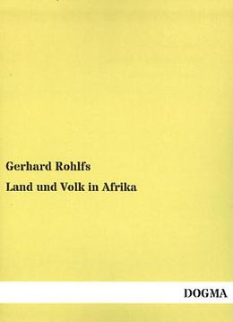 Kartonierter Einband Land und Volk in Afrika von Gerhard Rohlfs