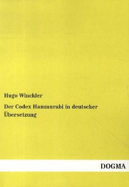 Kartonierter Einband Der Codex Hammurabi in deutscher Übersetzung von 