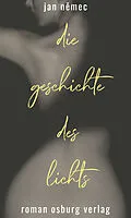 E-Book (epub) Die Geschichte des Lichts von Jan Nemec