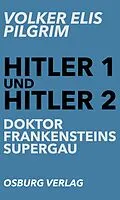 E-Book (epub) Hitler 1 und Hitler 2 von Volker Elis Pilgrim