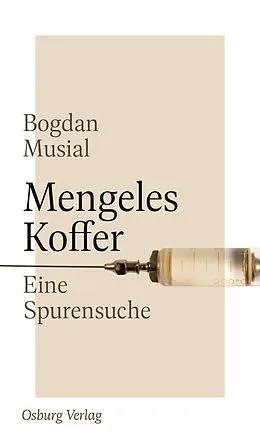 E-Book (epub) Mengeles Koffer von Bogdan Musial