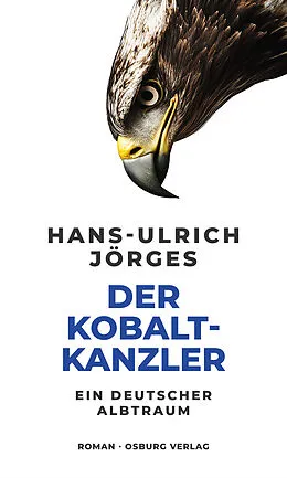 E-Book (epub) Der Kobaltkanzler von Hans-Ulrich Jörges