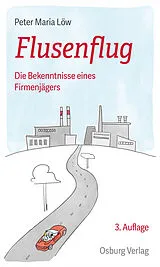 Fester Einband Flusenflug von Peter Maria Löw