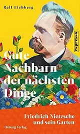 Fester Einband Gute Nachbarn der nächsten Dinge von Ralf Eichberg