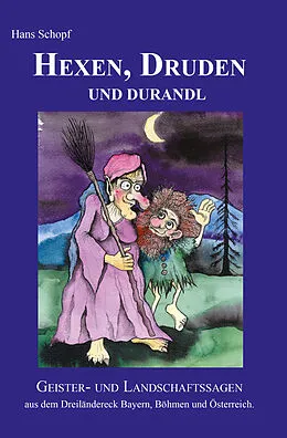 E-Book (epub) Hexen, Druden und Durandl von Hans Schopf