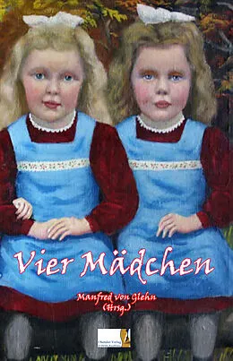 E-Book (epub) Vier Mädchen von Rupert Berndl, Rebecca Hof, Claus Kappl