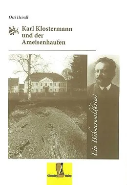 E-Book (epub) Karl Klostermann und der Ameisenhaufen von Ossi Heindl