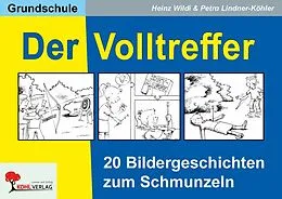 E-Book (pdf) Der Volltreffer von Heinz Wildi, Petra Lindner-Köhler