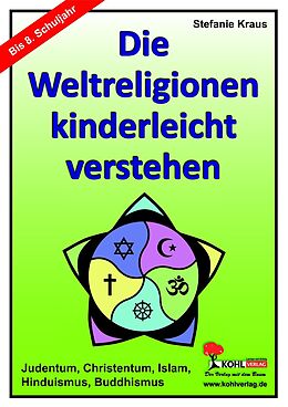 E-Book (pdf) Die Weltreligionen kinderleicht verstehen von Stefanie Kraus