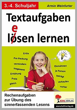 E-Book (pdf) Textaufgaben lösen lernen / Klasse 3-4 von Armin Weinfurter
