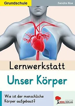 E-Book (pdf) Lernwerkstatt Unser Körper von Sandra Noa