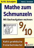 PDF Mathe zum Schmunzeln - Sachaufgaben, 9.-10. Schuljahr von Hans J Schmidt