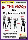 E-Book (pdf) In the mood - Die Rhythmuswerkstatt von Franz Moser, Michaela Moser
