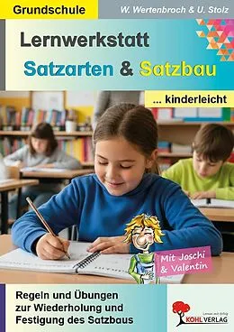 E-Book (pdf) Lernwerkstatt Satzarten und Satzbau kinderleicht von Ulrike Stolz, Wolfgang Wertenbroch