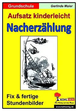 E-Book (pdf) Aufsatz kinderleicht - Die Nacherzählung von Gerlinde Maier