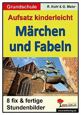 E-Book (pdf) Aufsatz kinderleicht - Märchen und Fabeln von Gerlinde Maier