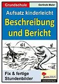 E-Book (pdf) Aufsatz kinderleicht - Beschreibung und Bericht von Gerlinde Maier