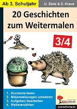E-Book (pdf) 20 Geschichten zum Weitermalen - Band 2 (3./4. Schuljahr) von Ulrike Stolz, Stefanie Kraus