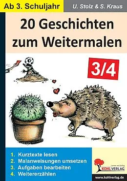 E-Book (pdf) 20 Geschichten zum Weitermalen - Band 2 (3./4. Schuljahr) von Ulrike Stolz, Stefanie Kraus