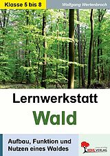 E-Book (pdf) Lernwerkstatt Wald von Wolfgang Wertenbroch