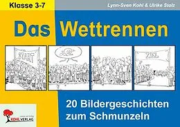 E-Book (pdf) Das Wettrennen - 20 Bildergeschichten zum Schmunzeln von Ulrike Stolz, Lynn-Sven Kohl