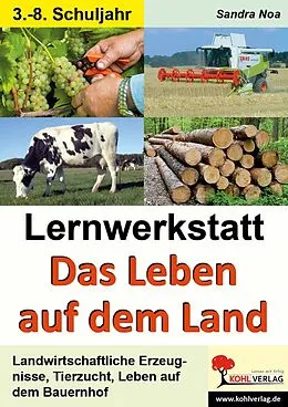 E-Book (pdf) Lernwerkstatt Das Leben auf dem Land von Sandra Noa